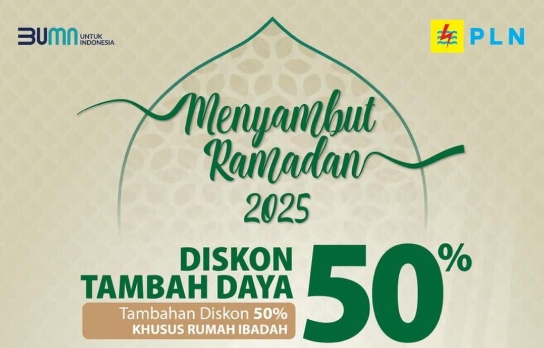 Sambut Ramadhan 2025, PLN Diskon Tambah Daya Listrik 50% Semua Golongan, Segera!